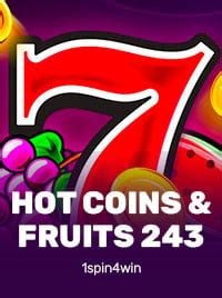 Hot Coins Fruits 243 bet365